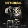 Money Is Our Gang (Explicit)