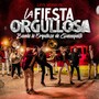 La Fiesta Orgullosa, Vol. 2 (En Vivo)