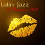 Latin Jazz & Flamenco Chill – Wonderful Chill Out Latino & Jazz Trumpet for Love