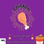 Chicken (feat. Rick Sickman & Beat Effeck) [Explicit]