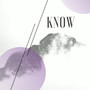 Know (Explicit)