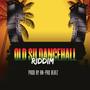 OLD SU DANCEHALL RIDDIM