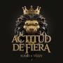 ACTITUD DE FIERA (feat. TUZZY) [Explicit]