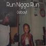 Run Nigga Run (Explicit)