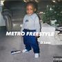 Metro Freestyle (Explicit)