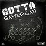 Gotta Gameplan (Explicit)