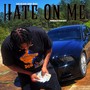 Hate On Me (Explicit)