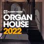 Organ House 2022