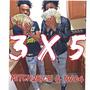 3x5 (feat. Mitch2rich) [Explicit]