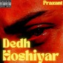 Dedh Hoshiyar (Explicit)