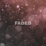 FADED (Explicit)