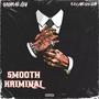 Smooth Kriminal (feat. RozayRickGFM) [Explicit]