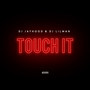 Touch It (feat. DJ JAYHOOD)