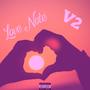 Love Note V2 (Explicit)