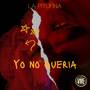 YO NO QUERIA (Explicit)