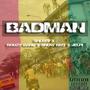 BADMAN (feat. BOUZY GANG, SNOW KMT & JELPI) [Explicit]