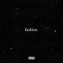 fashion (Explicit)