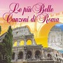 Le più Belle Canzoni di Roma