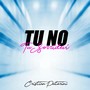 Tu no / Tu sorridevi