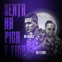 Senta Na Pica e Fica (Explicit)