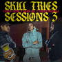 Skill Tries Sessions 3 (Explicit)