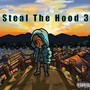 Steal The Hood 3 (Explicit)