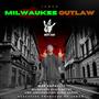 Milwaukee Outlaw (Explicit)