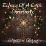 Echoes Of A Celtic Christmas