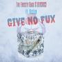 Give no FUX (feat. D1V3RS3 & RIC LUV) [Explicit]