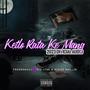 Ketlo rata ke mang (feat. TeeDeSmall ft whiz brillie)