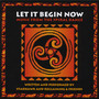 Let It Begin Now: Music From the Spiral Dance