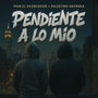 Pendiente A Lo Mio