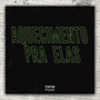 Aquecimento pra Elas (Explicit)