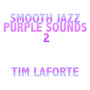 Smooth Jazz Purple Sounds 2