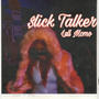 Slick talker (Explicit)