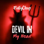 Devil In My Head (Explicit)