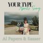 Your Type (April's Song) (feat. Sasser)