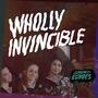 Wholly Invincible