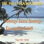 Domingo Santo Domingo / Ein weißes Schiff