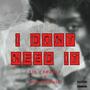 Ion Need It (feat. Big Noonie) [Explicit]