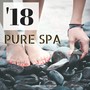 '18 Pure Spa - Spa Music Collection 2018, Ultimate Massage Wellness