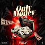 Only Money (Explicit)