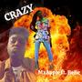 Crazy (feat. BeBe) [Explicit]