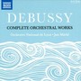 Debussy: Complete Orchestral Works