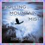 Rolling Mountain Mist