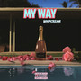 My Way (Explicit)