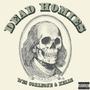 Dead Homies (Explicit)