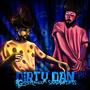 Dirty Dan (feat. Shadowless)