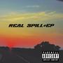 Real Spill -Ep (Explicit)