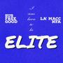 Elite (feat. LaMacc) [Explicit]